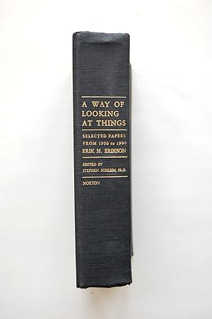 A Way of Looking at Things: Selected Papers of Erik H. Erikson, 1930-1980