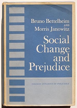 Social Change and Prejudice including Dynamics of Prejudice