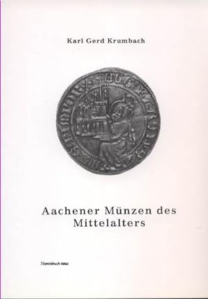 Aachener Münzen des Mittelalters.