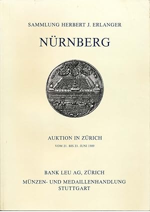 Seine Sammlung; Nürnberg, Teil 1: Münzen, Marken und Medaillen von Nürnberg, Medaillen der Univer...