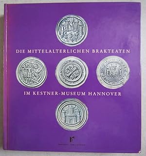 Die mittelalterlichen Brakteaten im Kestner-Museum Hannover, Teil 1.