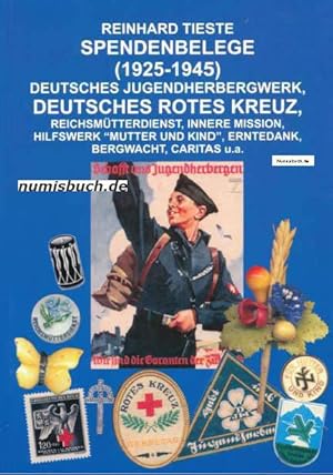 Spendenbelege (1925-1945). Deutsches Jugendherbergwerk. Deutsches Rotes Kreuz, Reichsmütterdienst...