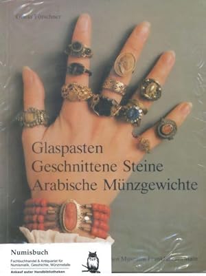 Glaspasten, Geschnittene Steine, Arabische Münzgewichte. Sammlungen des Münzkabinetts aus dem bür...