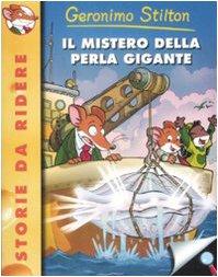 Il mistero della perla gigante - Stilton, Geronimo