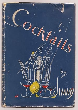 Cocktails by "Jimmy" Late of Ciro's London