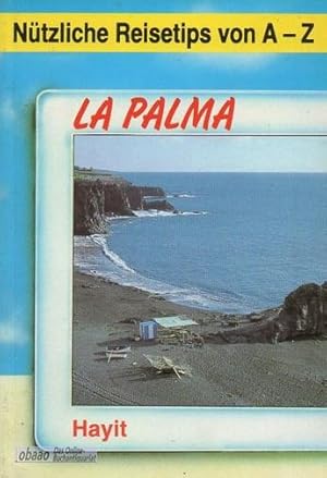 Nützliche Reisetips von A-Z - La Palma