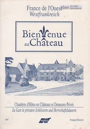 Bienvenue au Chateau. France de l Ouest - Westfrankreich