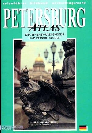 Petersburg. Atlas der Sehenswürdigkeiten und Zerstreuungen