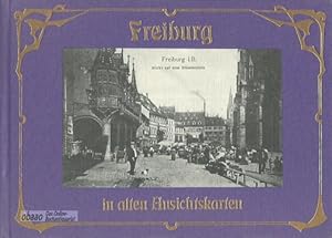 Freiburg in alten Ansichtskarten