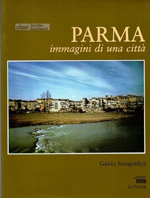 Parma. Immagini di una città
