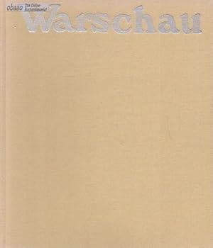 Warschau. 1945, heute und morgen.