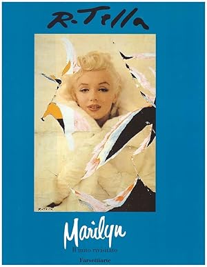 Marilyn Il mito rivisitato