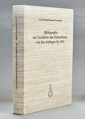 Bibliographie zur Geschichte der Einbandkunst von den Anfängen bis 1985
