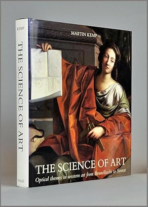 The Science of Art. Optical Themes in Western Art from Brunelleschi to Seurat