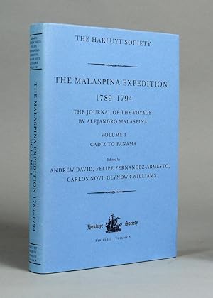 The Malaspina expedition 1789-1794. The journal of the voyage by Alejandro Malaspina. Volume I. C...