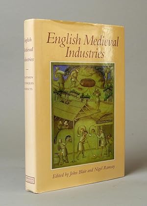 English Medieval Industries: Craftsmen, Techniques, Products