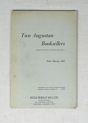 Two Augustan Booksellers. John Dunton and Edmund Curll