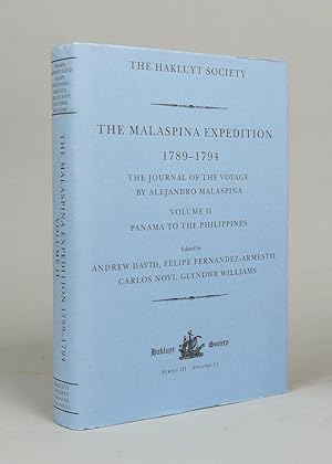 The Malaspina expedition 1789-1794. The journal of the voyage by Alejandro Malaspina. Volume II. ...