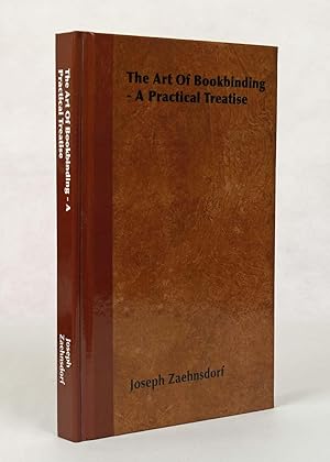 The Art of Bookbinding. A Practical Treatise