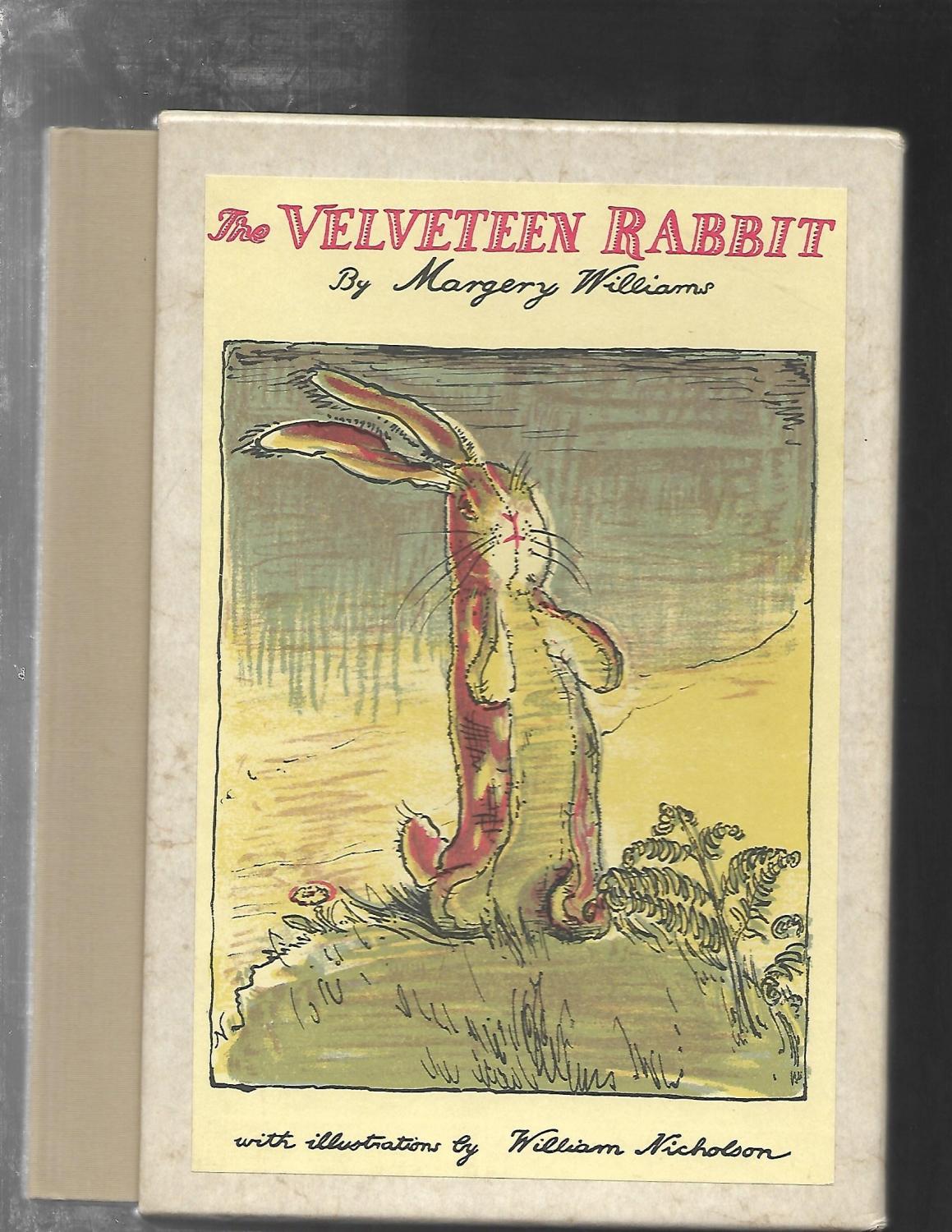 The Velveteen Rabbit Or How Toys Become Real By Margery - 