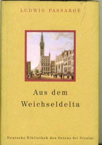 Aus dem Weichseldelta (Deutsche Bibliothek des Ostens)