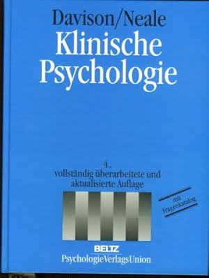 Davison/Neale. Klinische Psychologie. Mit zusätzlichen Beiträgen von Steffen Fliegel und Hans-ulr...