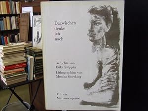 Dazwischen denke ich nach. Gedichte. Lithographien von Monika Sieveking.