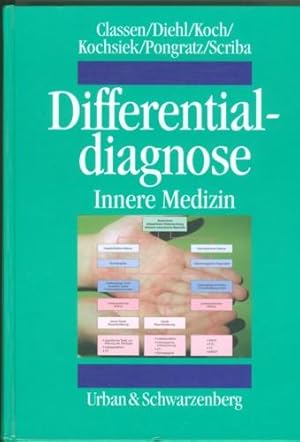 Differentialdiagnose. Innere Medizin. Mit 458 überwiegend vierfarbigen Abbildungen.