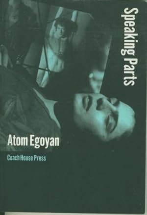 Speaking Parts. Atom Egoyan.