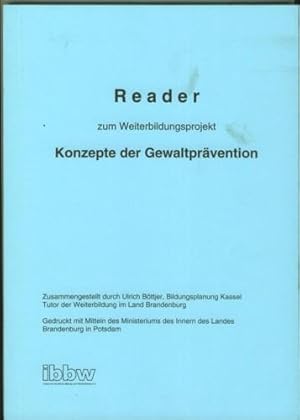 Reader zum Weiterbildungsprojekt. Konzepte der Gewaltprävention.