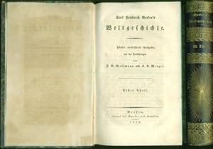 Karl Friedrich Becker s Weltgeschichte. Erster bis zwölfer Theil. Mit den Fortsetzungen von J.G. ...