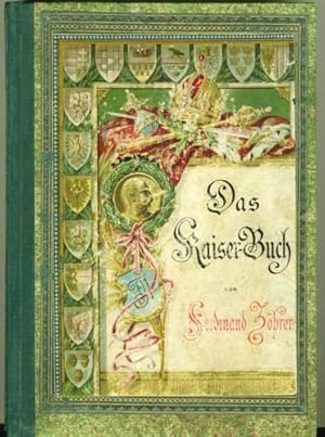 Das Kaiser-Buch. Erzählungen aus dem Leben des Kaisers Franz Josef I. Österreich-Ungarn s Jugend ...