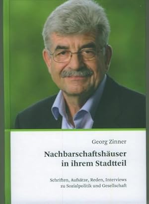 Nachbarschaftshäuser in ihrem Stadtteil. Schriften, Aufsätze, Reden, Interviews zu Sozialpolitik ...