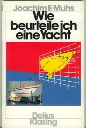 Wie beurteile ich eine Yacht. Eine Kaufberatung.