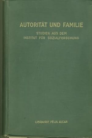 Studien über Autorität und Familie. Forschungsberichte aus dem Institut für Sozialforschung.