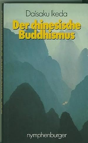 Der chinesische Buddhismus.