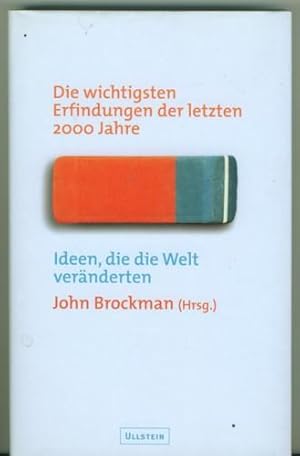 Die wichtigsten Erfindungen der letzten 2000 Jahre. Ideen, die die Welt veränderten.