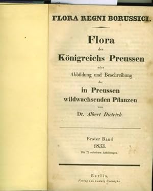 Flora Regni Borussici. Flora des Königreichs Preussen oder Abbildung und Beschreibung der in Preu...