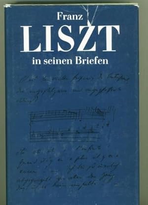 Franz Liszt in seinen Briefen.