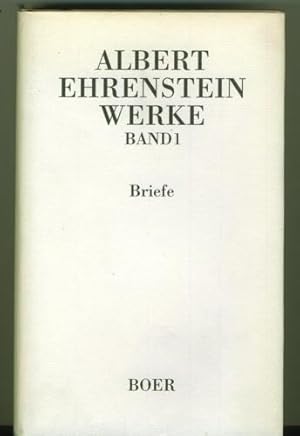 Albert Ehrenstein Werke. Band 1. Briefe.