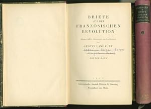 Briefe aus der Französischen Revolution. Ausgew. u. eingel. von Landauer. 2 Bände.