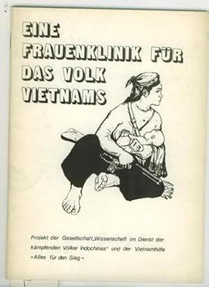 Eine Frauenklinik für das Volk Vietnams.