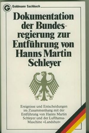 Ereignisse und Entscheidungen im Zusammenhang mit der Entführung von H.M. Schleyer und der Luftha...