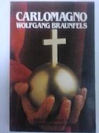 Carlomagno - Wolfgang Braunfels