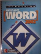 Microsoft Word 2002. Iniciación y referencia - Jorge Rodríguez Vega