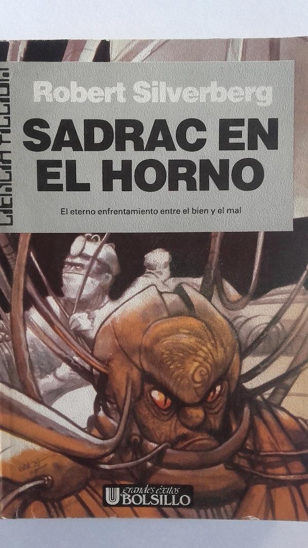 Sadrac en el horno de Robert Silverberg: Grandes Éxitos Sadrac en El Horno Robert Silverberg
