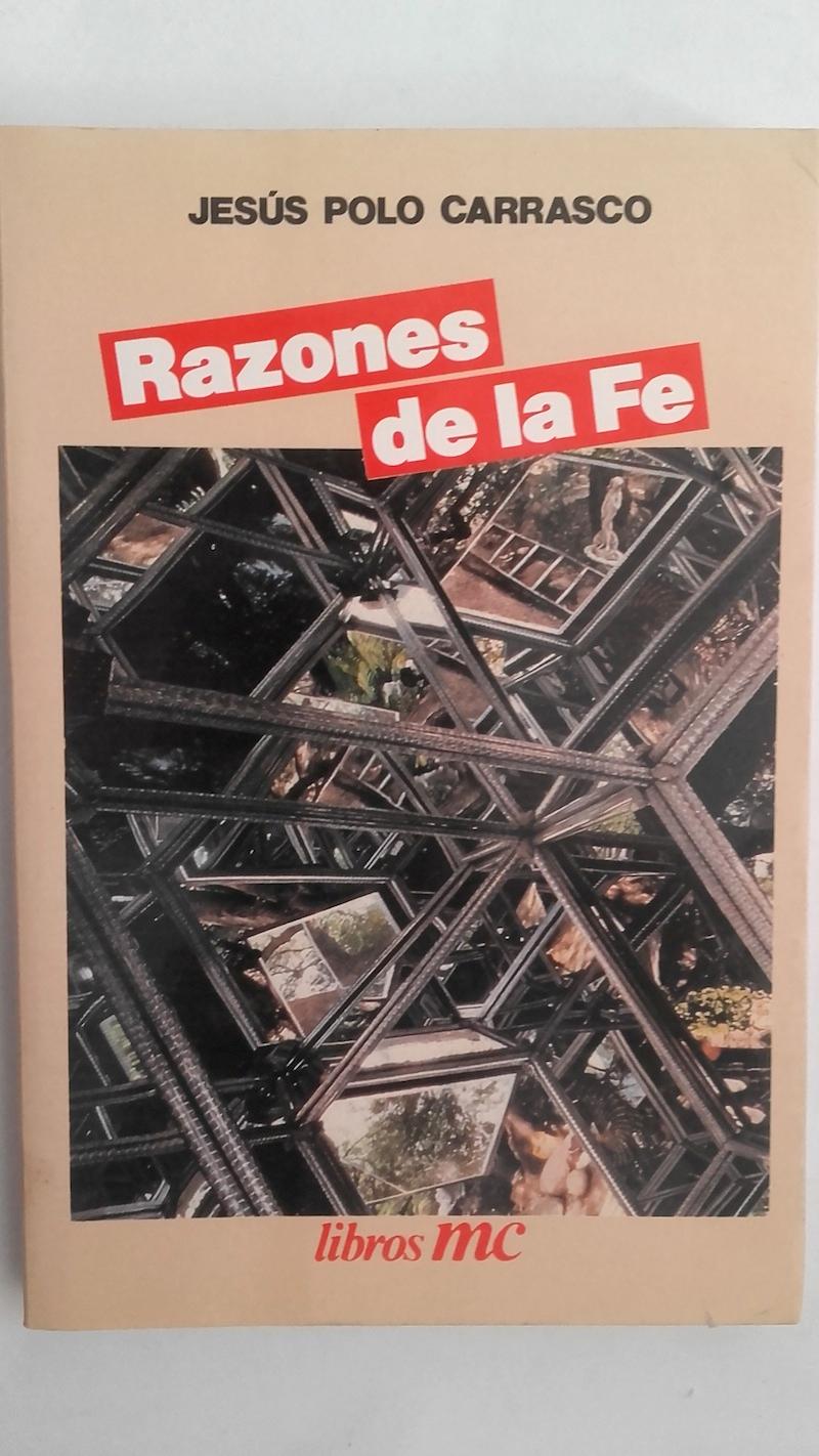 Razones de la fe - Jesús Polo Carrasco