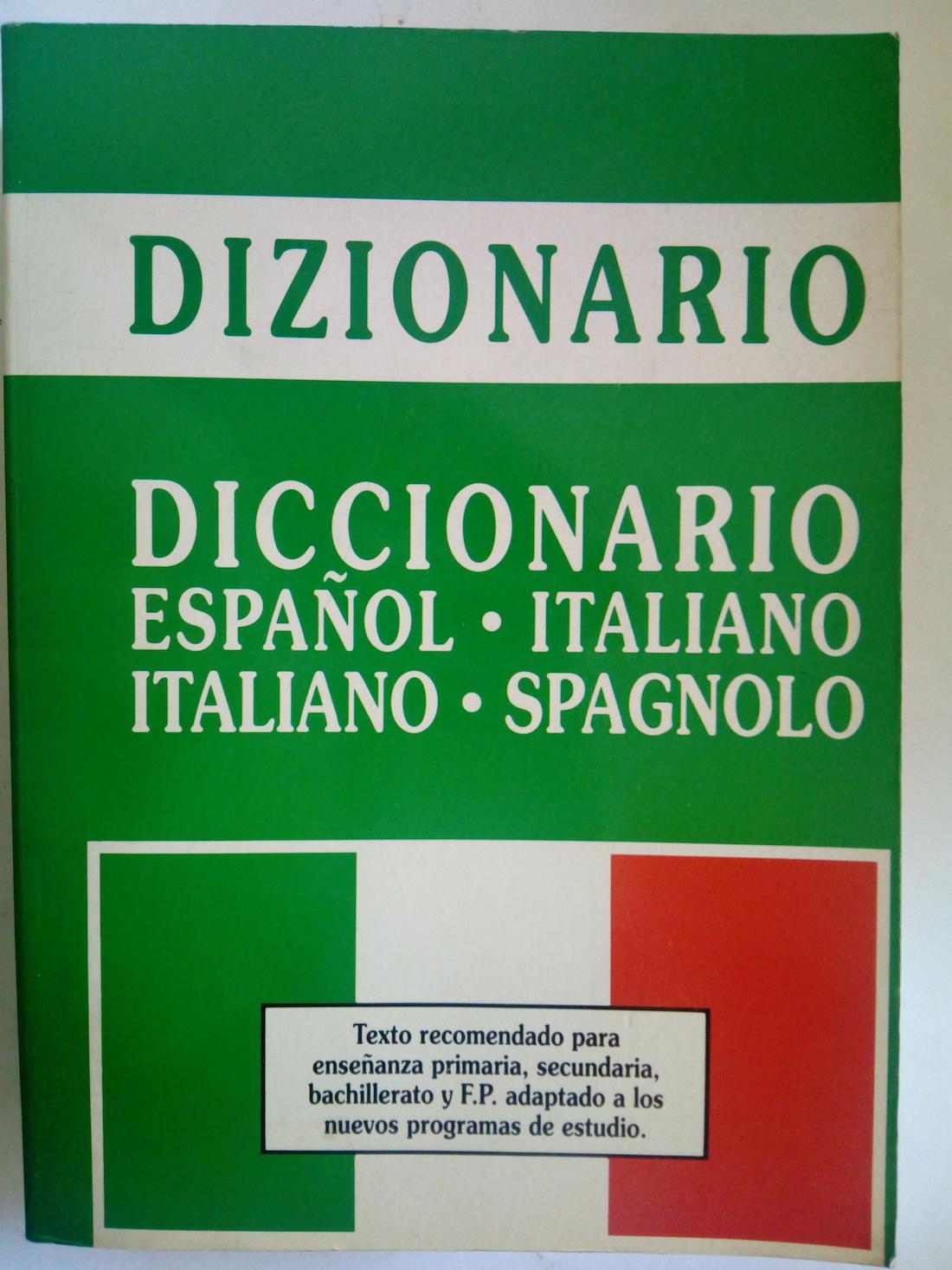 Dizionario español italiano / Dizionario italiano spagnolo