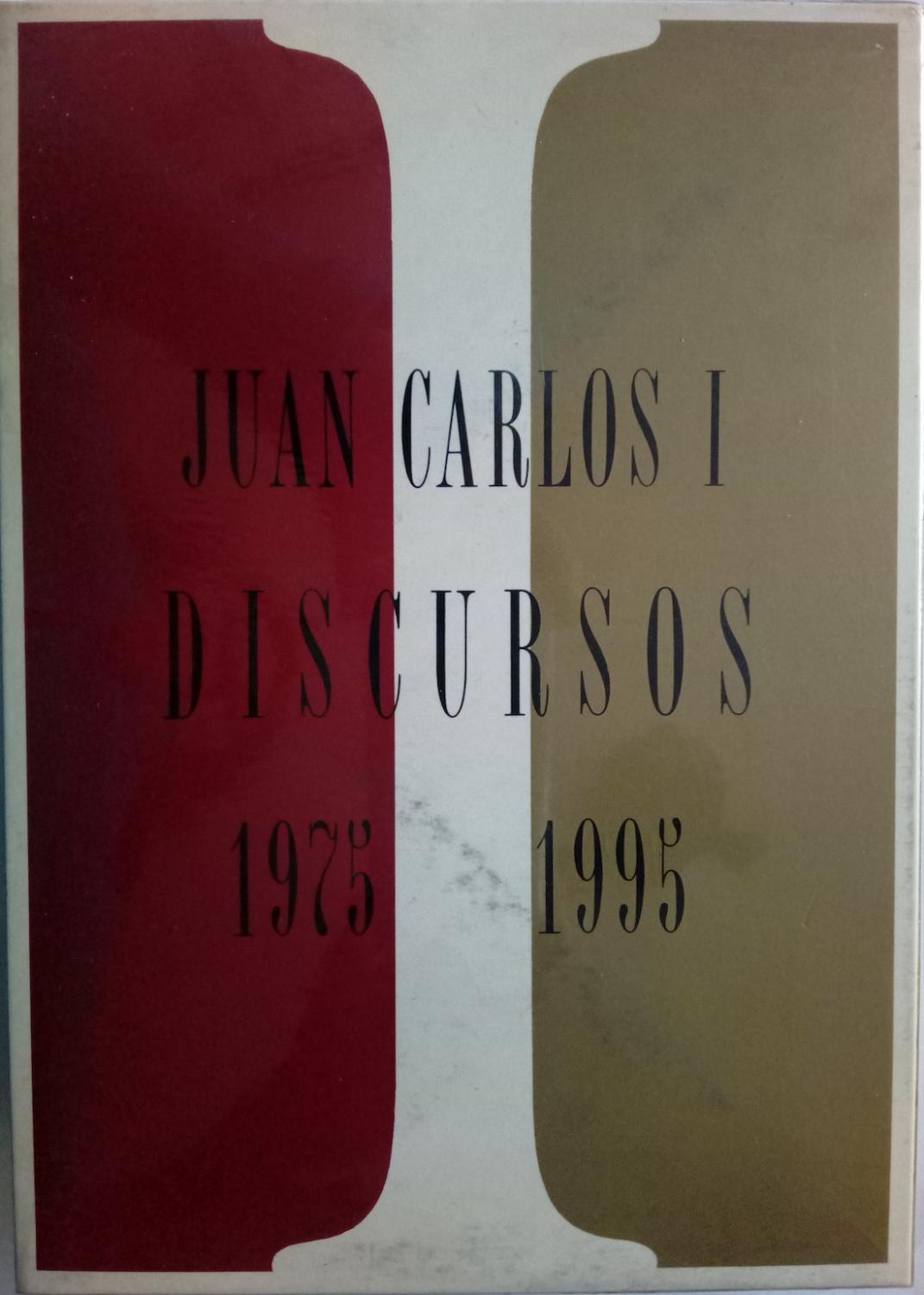 Juan Carlos I. Discursos 1975-1995