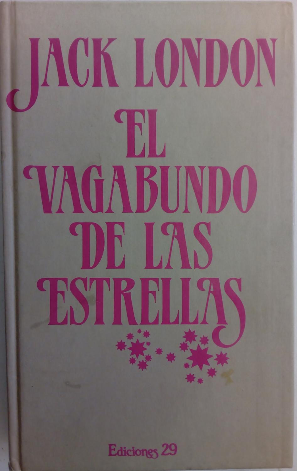 El vagabundo de las estrellas - Jack London